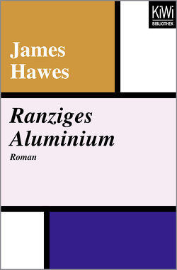 Ranziges Aluminium von Hawes,  James, Lutze,  Kristian