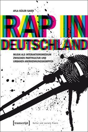 Rap in Deutschland von Güler Saied,  Ayla