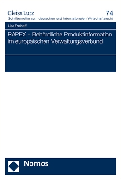 RAPEX – Behördliche Produktinformation im europäischen Verwaltungsverbund von Freihoff,  Lisa