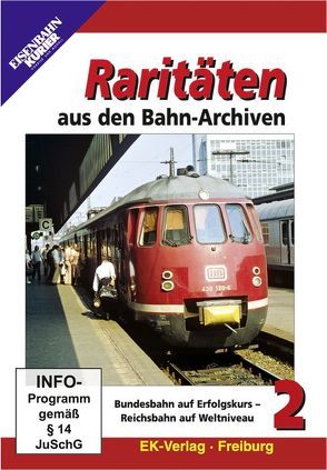 Raritäten aus den Bahn-Archiven