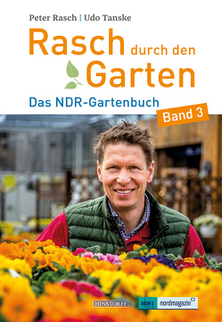 Rasch durch den Garten von Rasch,  Peter, Tanske,  Udo