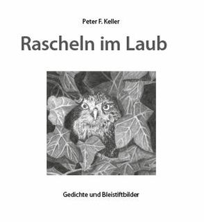 Rascheln im Laub von Keller,  Peter F.