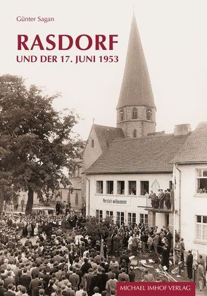 Rasdorf und der 17. Juni 1953 von Sagan,  Günter