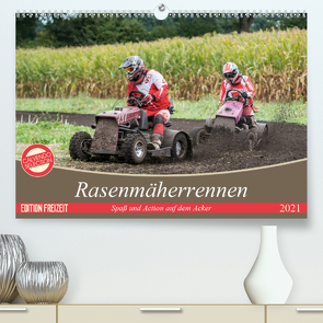 Rasenmäherrennen – Spaß und Action auf dem Acker (Premium, hochwertiger DIN A2 Wandkalender 2021, Kunstdruck in Hochglanz) von Teßen,  Sonja