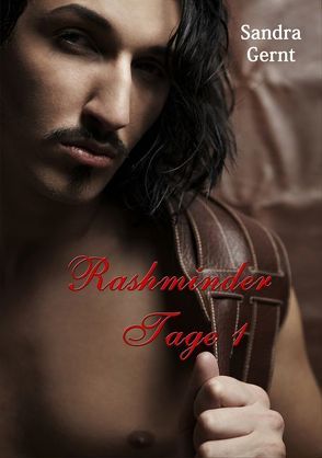 Rashminder Tage 1 von Gernt,  Sandra