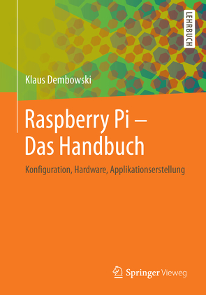 Raspberry Pi – Das Handbuch von Dembowski,  Klaus