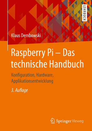 Raspberry Pi – Das technische Handbuch von Dembowski,  Klaus