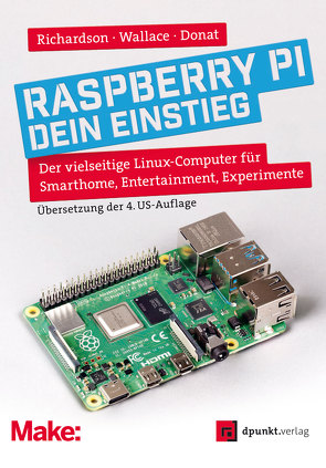 Raspberry Pi – dein Einstieg von Demmig,  Thomas, Donat,  Wolfram, Richardson,  Matt, Wallace,  Shawn