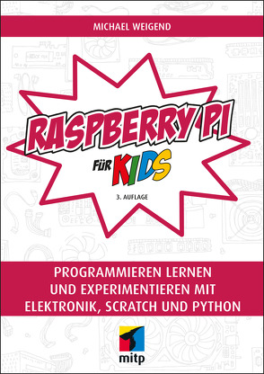 Raspberry Pi für Kids von Weigend,  Peter