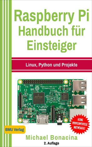 Raspberry Pi Handbuch für Einsteiger von Bonacina,  Michael