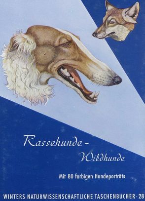 Rassehunde – Wildhunde von Haltenorth,  Theodor