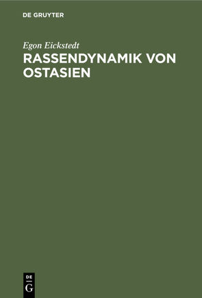 Rassendynamik von Ostasien von Eickstedt,  Egon