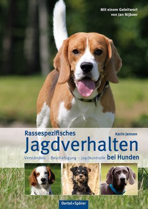 Rassespezifisches Jagdverhalten bei Hunden von Jansen,  Karin