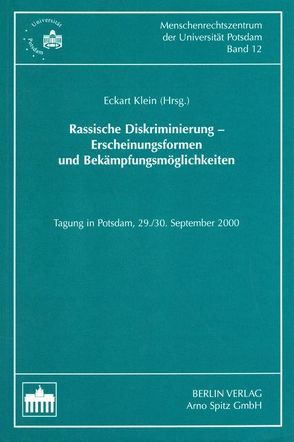 Rassische Diskriminierung – Erscheinungsformen und Bekämpfungsmöglichkeiten von Klein,  Eckart