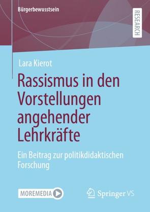 Rassismus in den Vorstellungen angehender Lehrkräfte von Kierot,  Lara