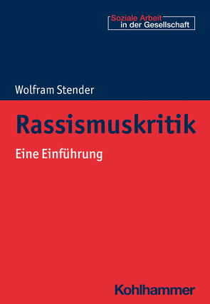 Rassismuskritik von Stender,  Wolfram