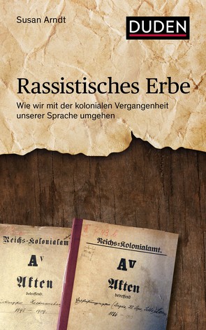 Rassistisches Erbe von Arndt,  Susan