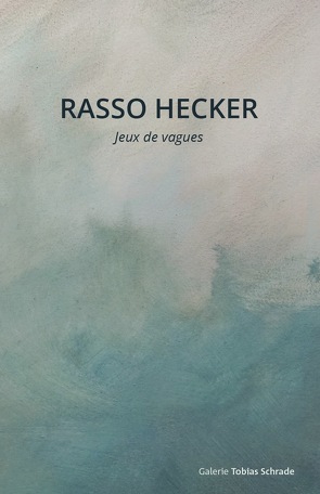 Rasso Hecker von Bernt,  Lauter, Hecker,  Rasso