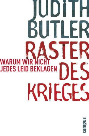 Raster des Krieges von Ansén,  Reiner, Butler,  Judith