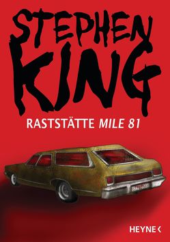 Raststätte Mile 81 von Bergner,  Wulf, King,  Stephen