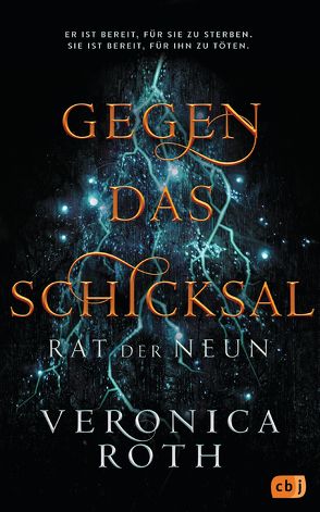 Rat der Neun – Gegen das Schicksal von Koob-Pawis,  Petra, Roth,  Veronica