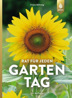 Rat für jeden Gartentag von Böhmig,  Franz