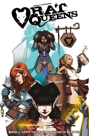 Rat Queens – Band 1: Gemetzel, Gold und große Klappen von Rohleder,  Jano, Schmitz,  Marc, Upchurch,  Roc, Wiebe,  Kurtis J.