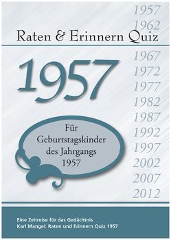 Raten und Erinnern Quiz 1957 von Mangei,  Karl