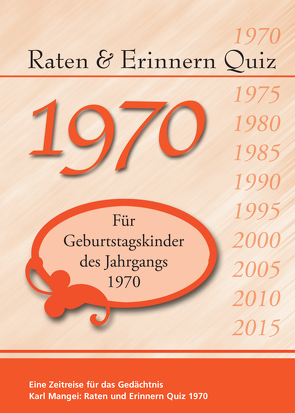 Raten und Erinnern Quiz 1970 von Mangei,  Karl