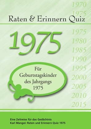 Raten und Erinnern Quiz 1975 von Mangei,  Karl