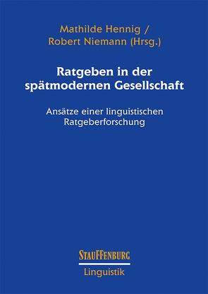 Ratgeben in der spätmodernen Gesellschaft von Hennig,  Mathilde, Niemann,  Robert