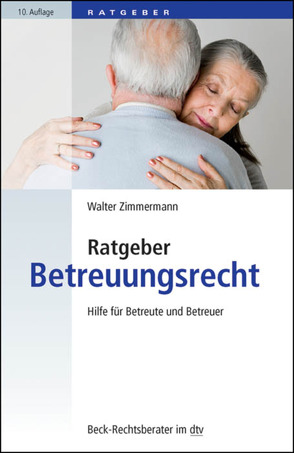 Ratgeber Betreuungsrecht von Zimmermann,  Walter