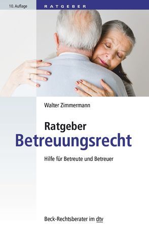 Ratgeber Betreuungsrecht von Zimmermann,  Walter