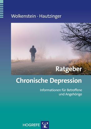 Ratgeber Chronische Depression von Hautzinger,  Martin, Wolkenstein,  Larissa