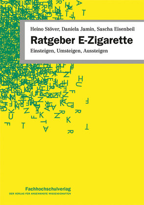 Ratgeber E-Zigarette von Eisenbeil,  Sascha, Jamin,  Daniela, Stöver,  Heino