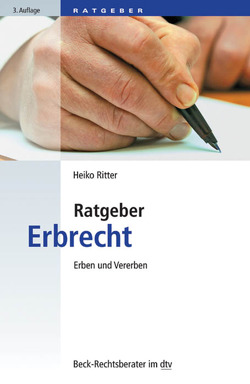 Ratgeber Erbrecht von Ritter,  Heiko