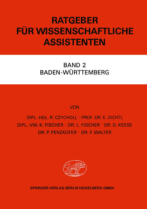 Ratgeber für Wissenschaftliche Assistenten von Czycholl,  R., Dichtl,  E., Fischer,  K., Fischer,  L., Keese,  D., Penzkofer,  P., Walter,  F.