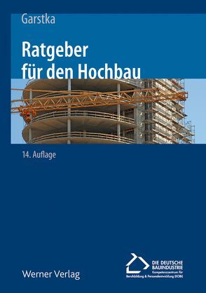 Ratgeber für den Hochbau von Garstka,  Bernd