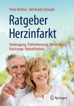 Ratgeber Herzinfarkt von Mathes,  Peter, Schwaab,  Bernhard