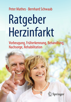 Ratgeber Herzinfarkt von Mathes,  Peter, Schwaab,  Bernhard