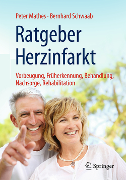 Ratgeber Herzinfarkt von Mathes,  Peter, Schwaab,  Bernhard