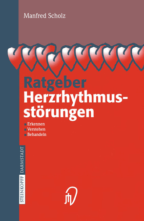 Ratgeber Herzrhythmusstörungen von Scholz,  Manfred