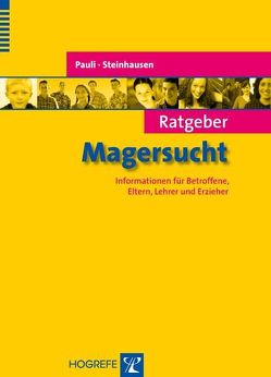 Ratgeber Magersucht von Pauli,  Dagmar, Steinhausen,  Hans-Christoph