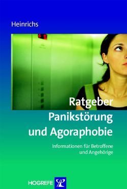 Ratgeber Panikstörung und Agoraphobie von Heinrichs,  Nina