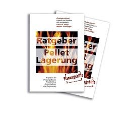 Ratgeber Pellet-Lagerung von König,  Klaus W., Schellinger,  Helmut