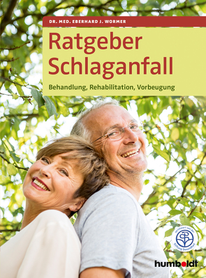 Ratgeber Schlaganfall von Wormer,  Dr. Eberhard J.