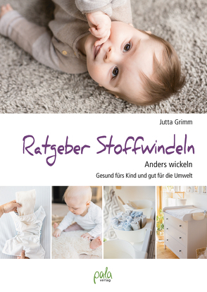 Ratgeber Stoffwindeln von Grimm,  Jutta, Rudolf,  Hanna