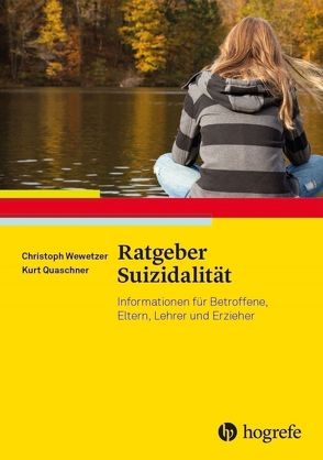 Ratgeber Suizidalität von Quaschner,  Kurt, Wewetzer,  Christoph