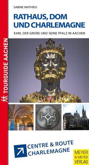 Rathaus, Dom und Charlemagne von Mathieu,  Sabine