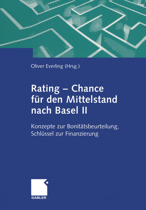 Rating — Chance für den Mittelstand nach Basel II von Everling,  Oliver